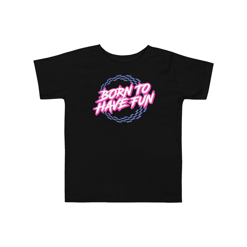 Front view of the Fun-Haver Born to Have Fun toddler short sleeve T-Shirt in Black.